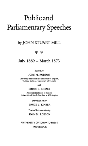 Title page from The Collected Works of John Stuart Mill, Volume XXIX - Public and Parliamentary Speeches Part II July 1869 - March 1873