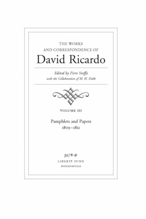Title page from The Works and Correspondence of David Ricardo, Vol. 3 Pamphlets and Papers 1809-1811