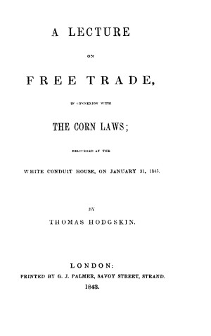 Title page from A Lecture on Free Trade, in connexion with the Corn Laws