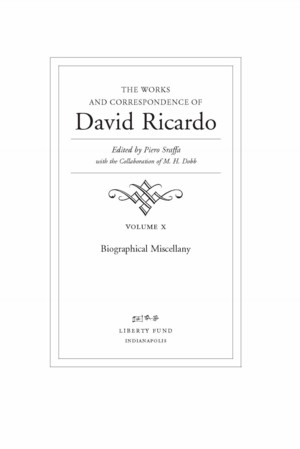 Title page from The Works and Correspondence of David Ricardo, Vol. 10 Biographical Miscellany