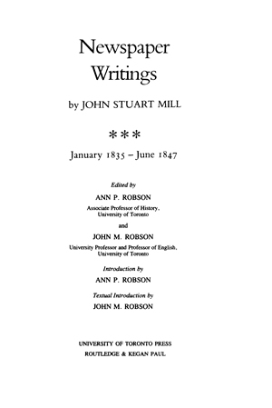 Title page from The Collected Works of John Stuart Mill, Volume XXIV - Newspaper Writings January 1835 - June 1847 Part III