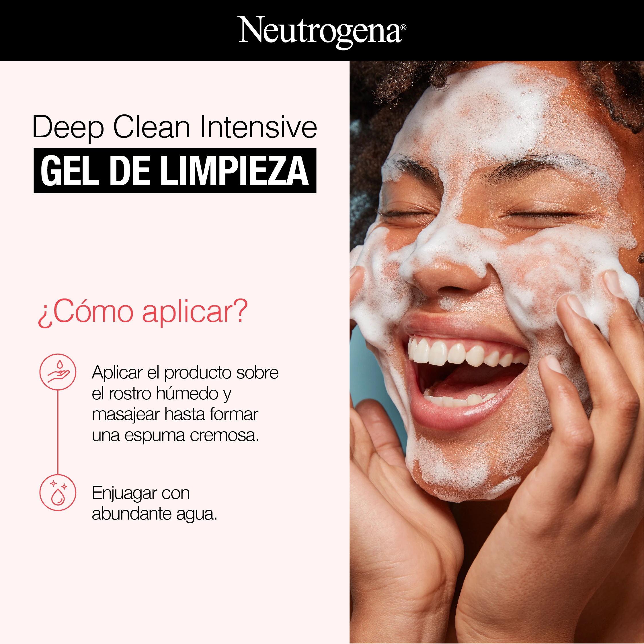 Deep Clean Intensive GEL DE LIMPIEZA ¿Cómo aplicar?