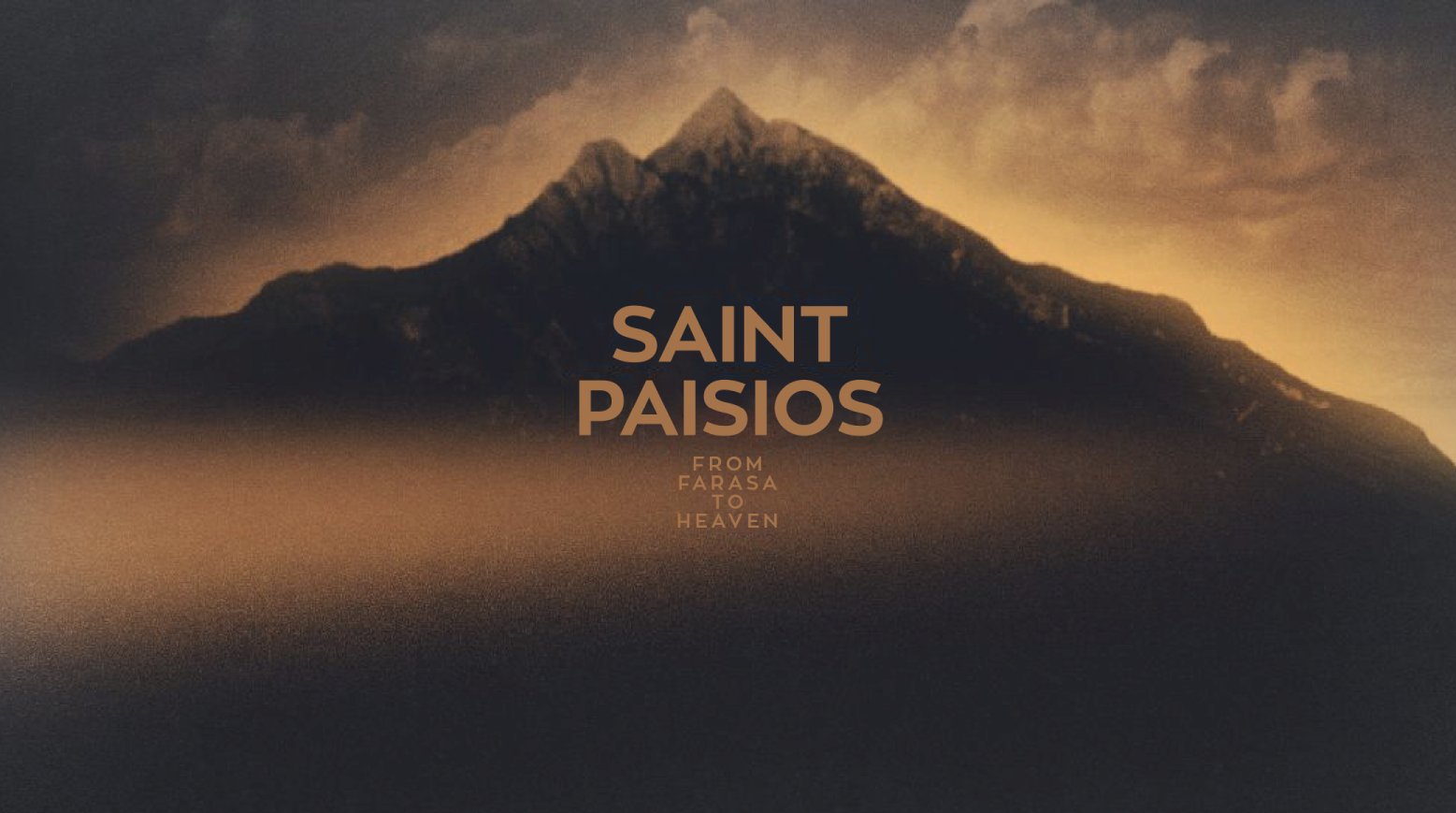 Saint Paisios: From Farasa to Heaven