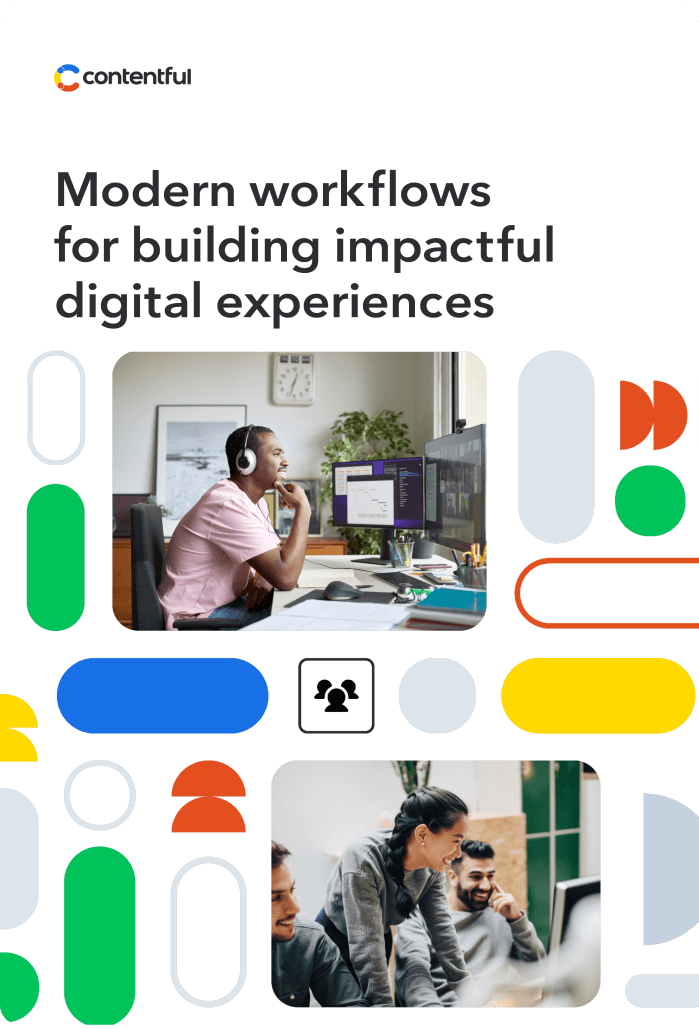 Modern workflows for building impactful digital experiences cover