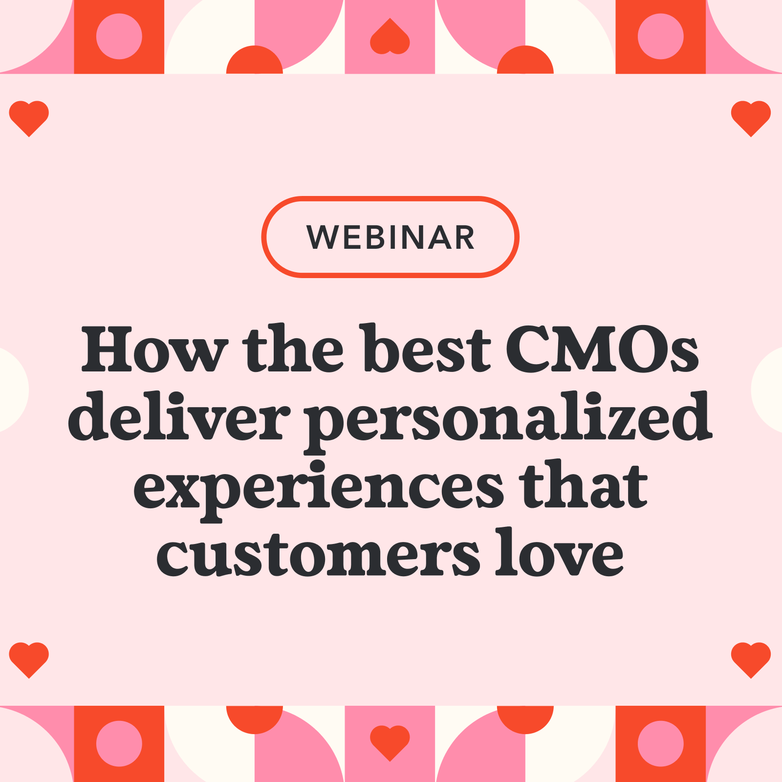 How the best CMOs deliver personalized experiences