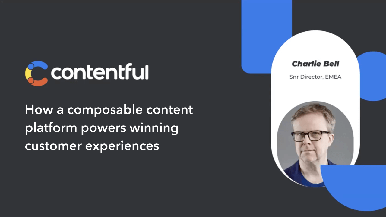 How a composable content platform powers winning customer experiences