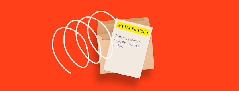 An open envelope with a note reading "My UX Portfolio: Trying to prove I'm more than a pixel-pusher," surrounded by a whimsical white line design, all on a bright orange background.