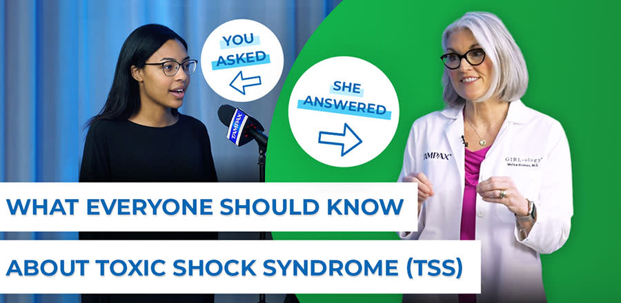 What everyone should know about toxic shock syndrome (TSS)