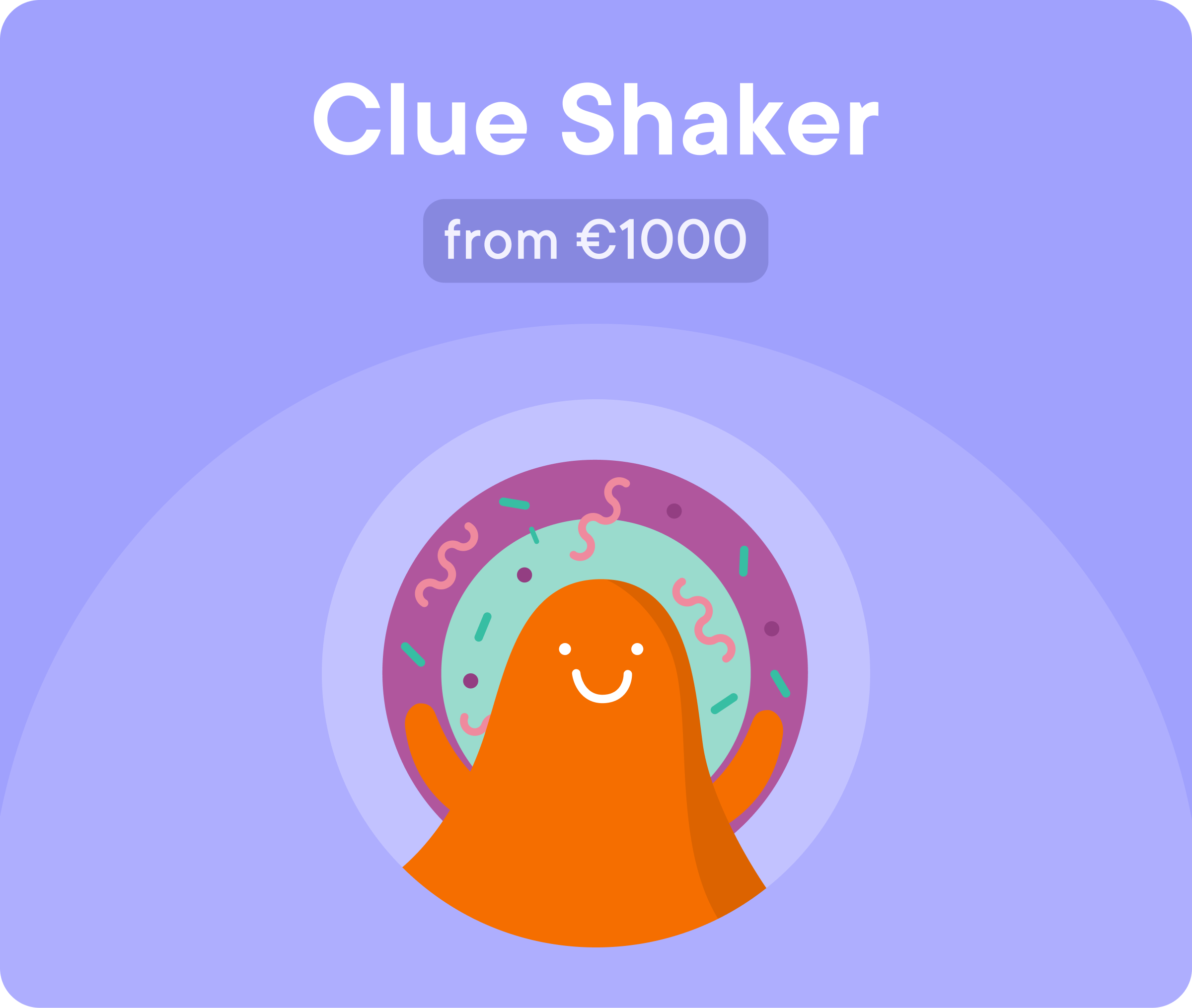 Clue Shaker from €1000