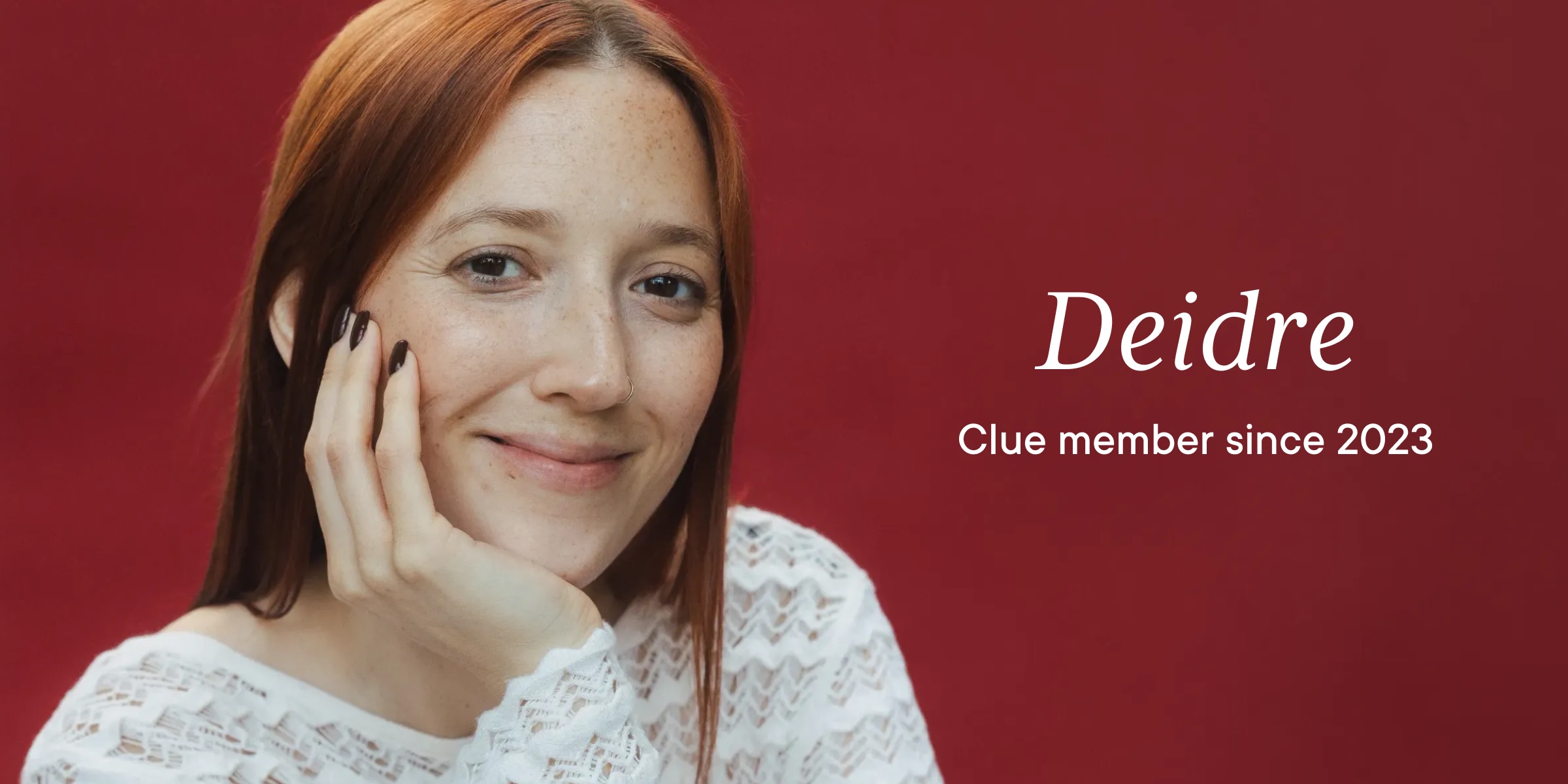 Headshot of Clue member Deidre with text "Deidre Clue member since 2023"