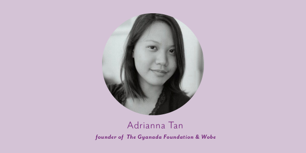 thumbnail portrait of adrianna tan the founder of the gyanada foundation