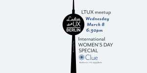 ltux meetup international womens day special clue