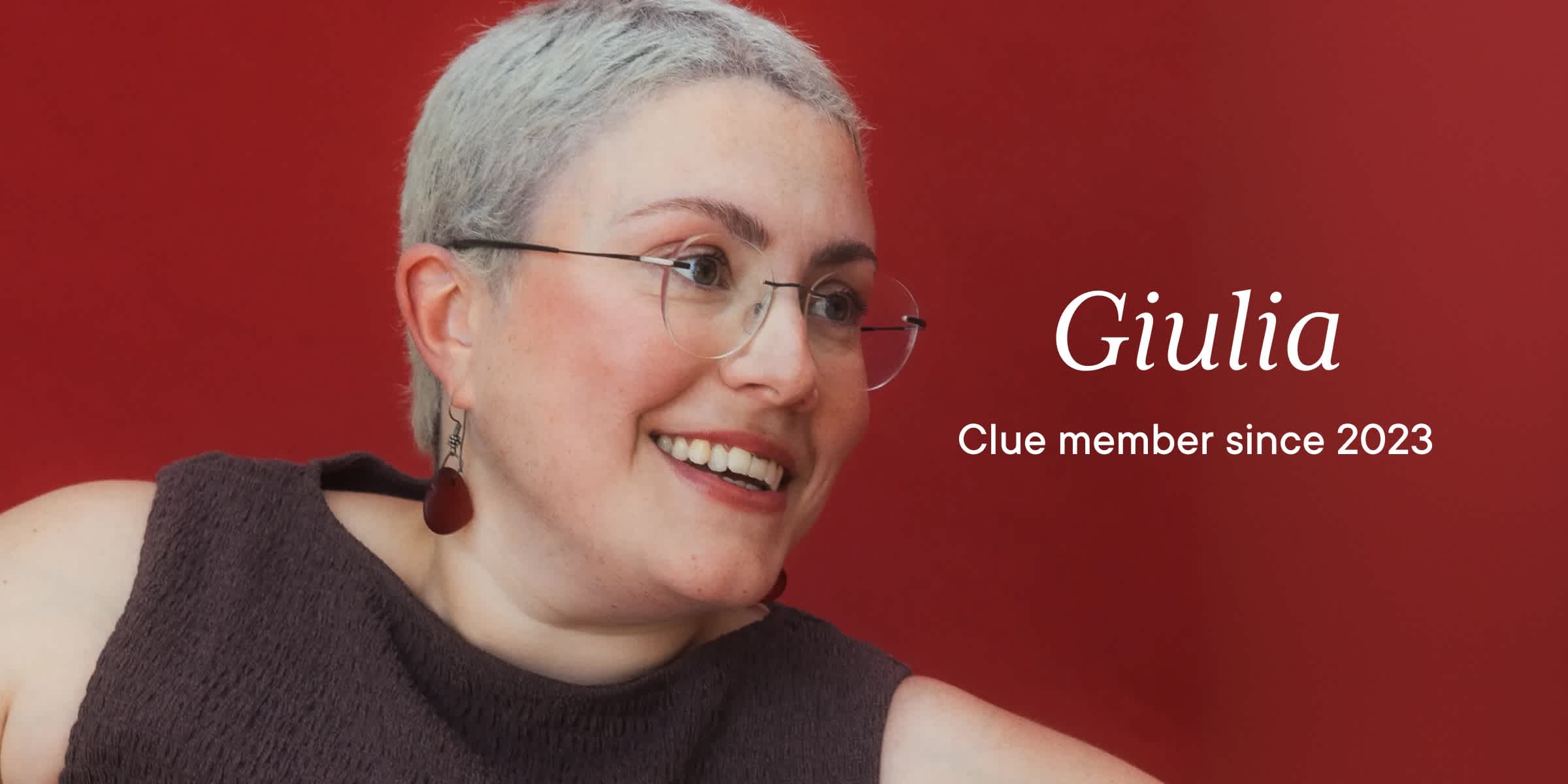 Headshot of Clue member Giulia with text overlay "Giulia Clue member since 2023"
