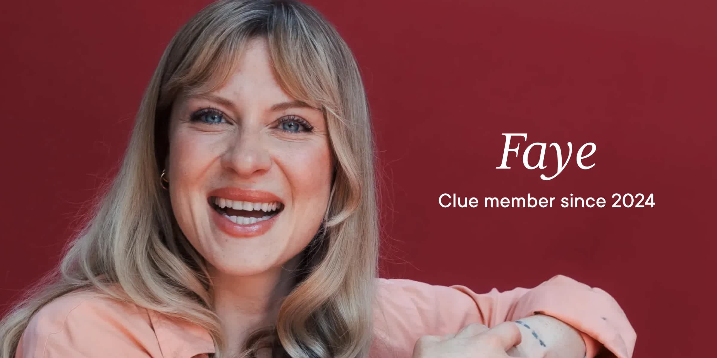 Headshot of Clue member Faye with text overlay "Faye Clue member since 2024"