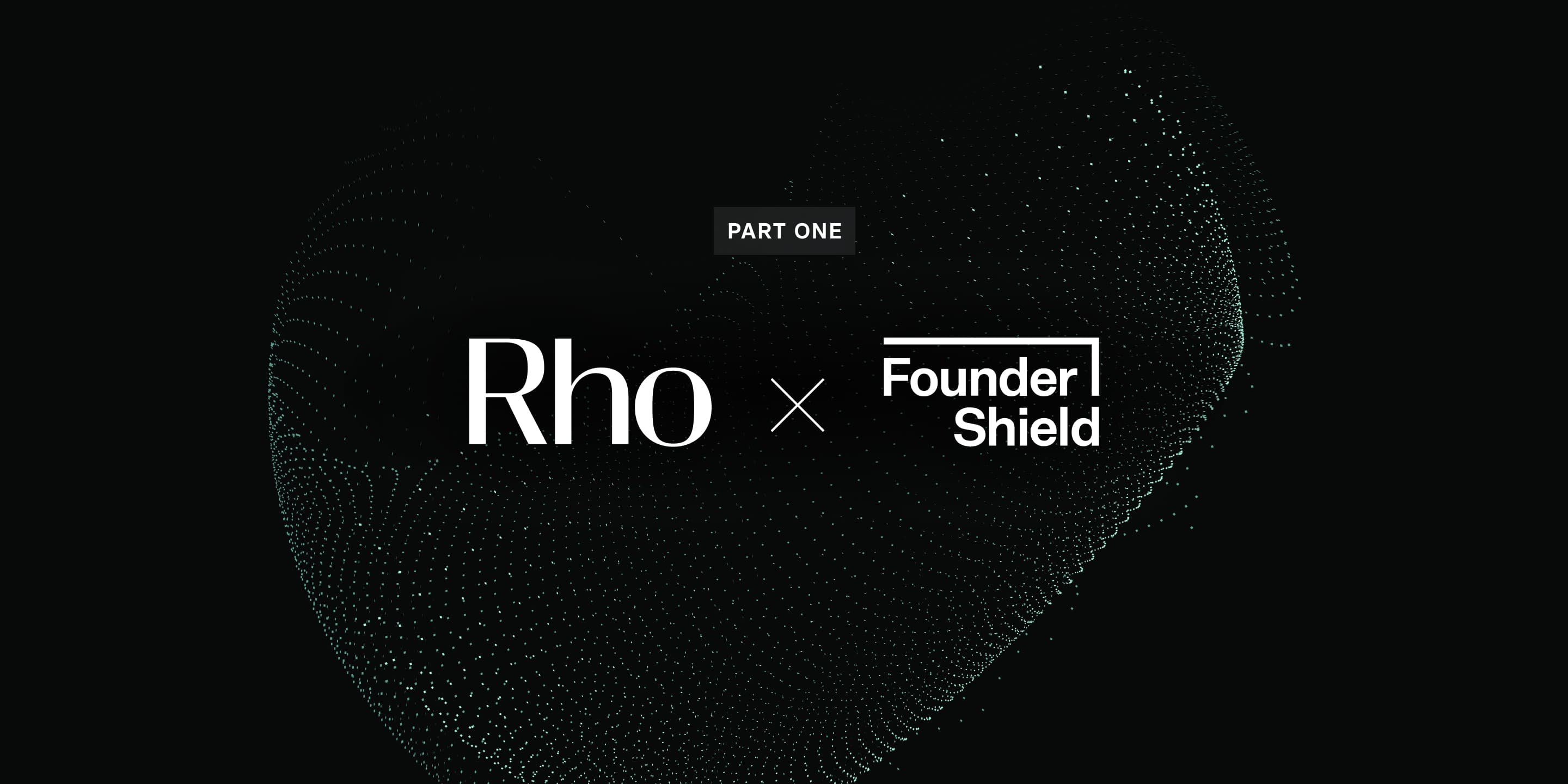 Founder Shield x Rho blog part 1 