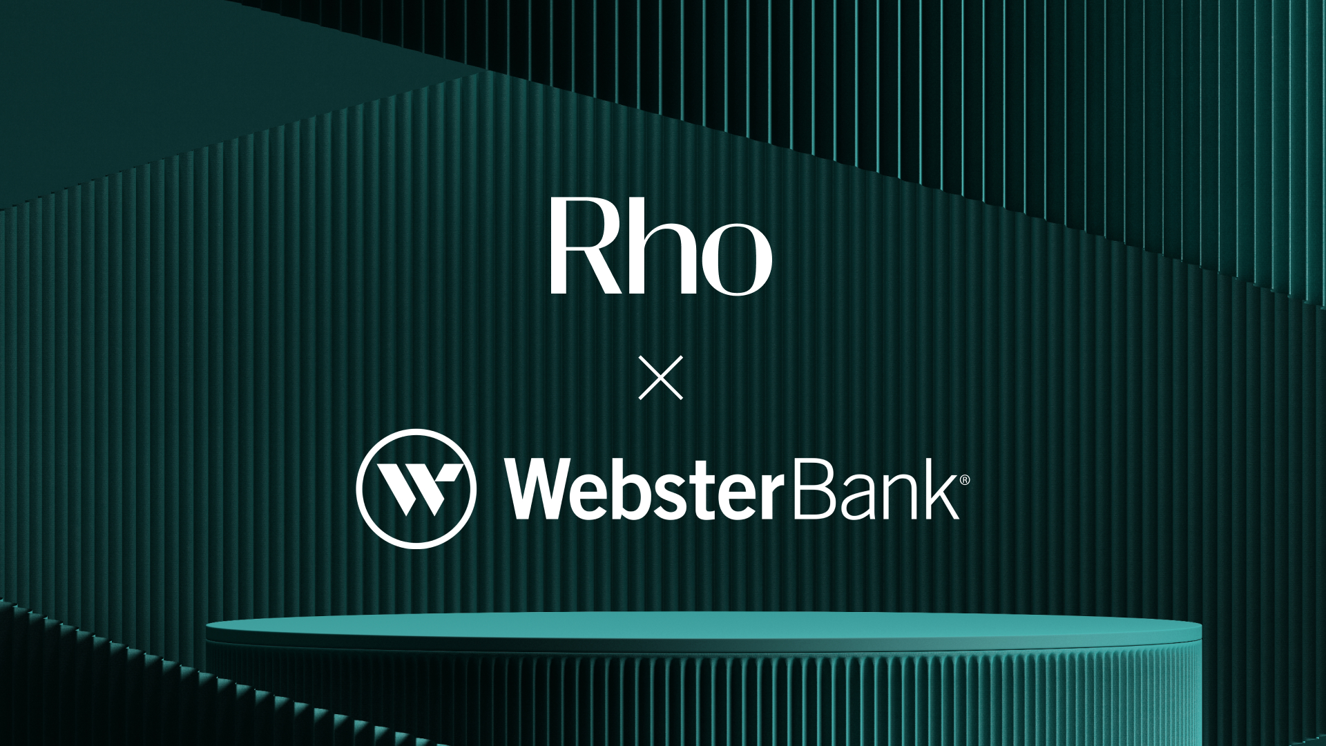 Why Rho Chose ster Bank, N.A. as Our Partner