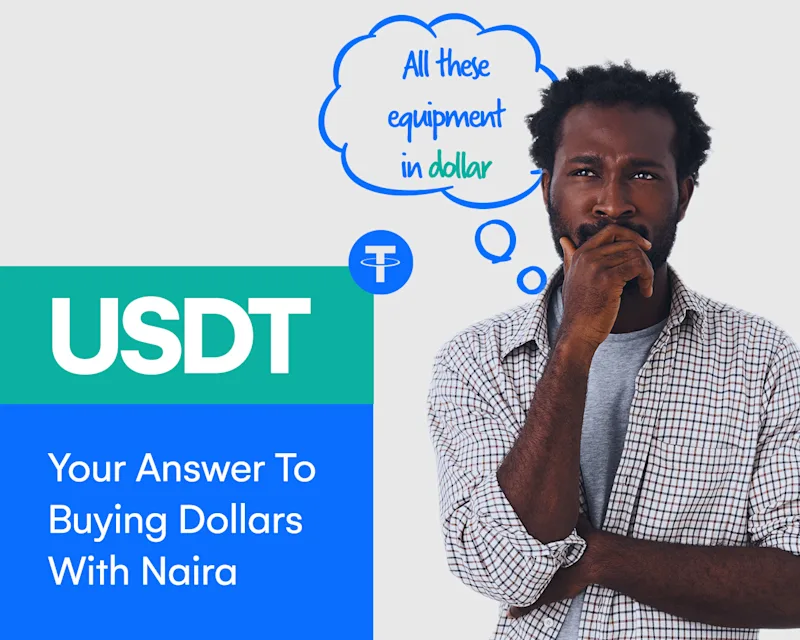 USDT: Your Answer To Buying Dollars With Naira