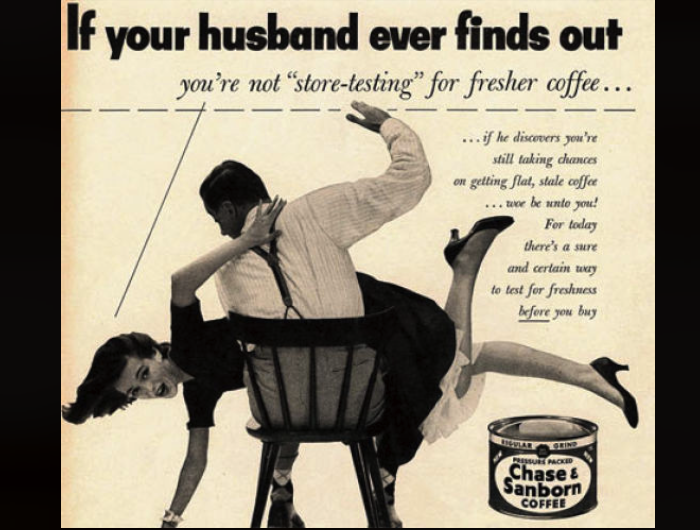 Chase & Sanborn Coffee | 13 Stunningly Sexist Ads from the Fifties | Purple  Clover