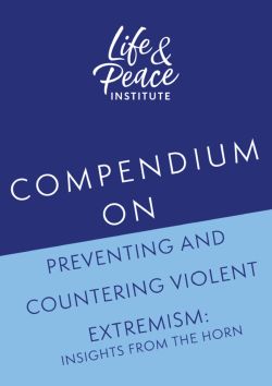 Compendium on Preventing and Countering Violent Extremism: Insights from the Horn front cover
