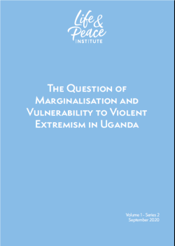 The Question of Marginalisation and Vulnerability to Violent Extremism in Uganda front cover
