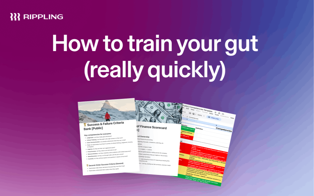 An image that says how to train your gut (really quickly) with three images of pages of the template beneath the text. Rippling's logo in top left corner.