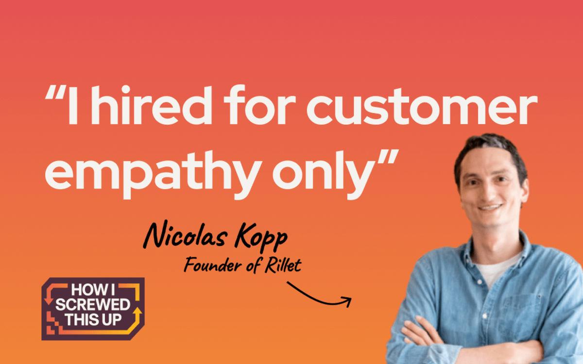 Nicolas Newsletter Cover "I hired for customer empathy only"
