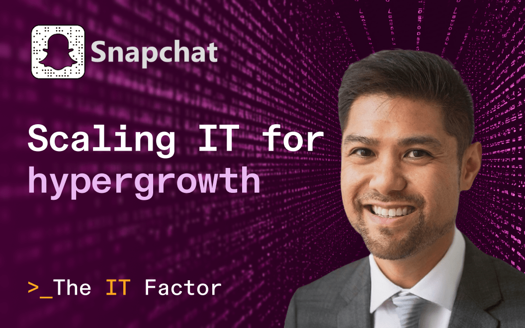 Snap's Director of IT, JR Lam, on a thumbnail background that reads "Scaling IT for hypergrowth." 