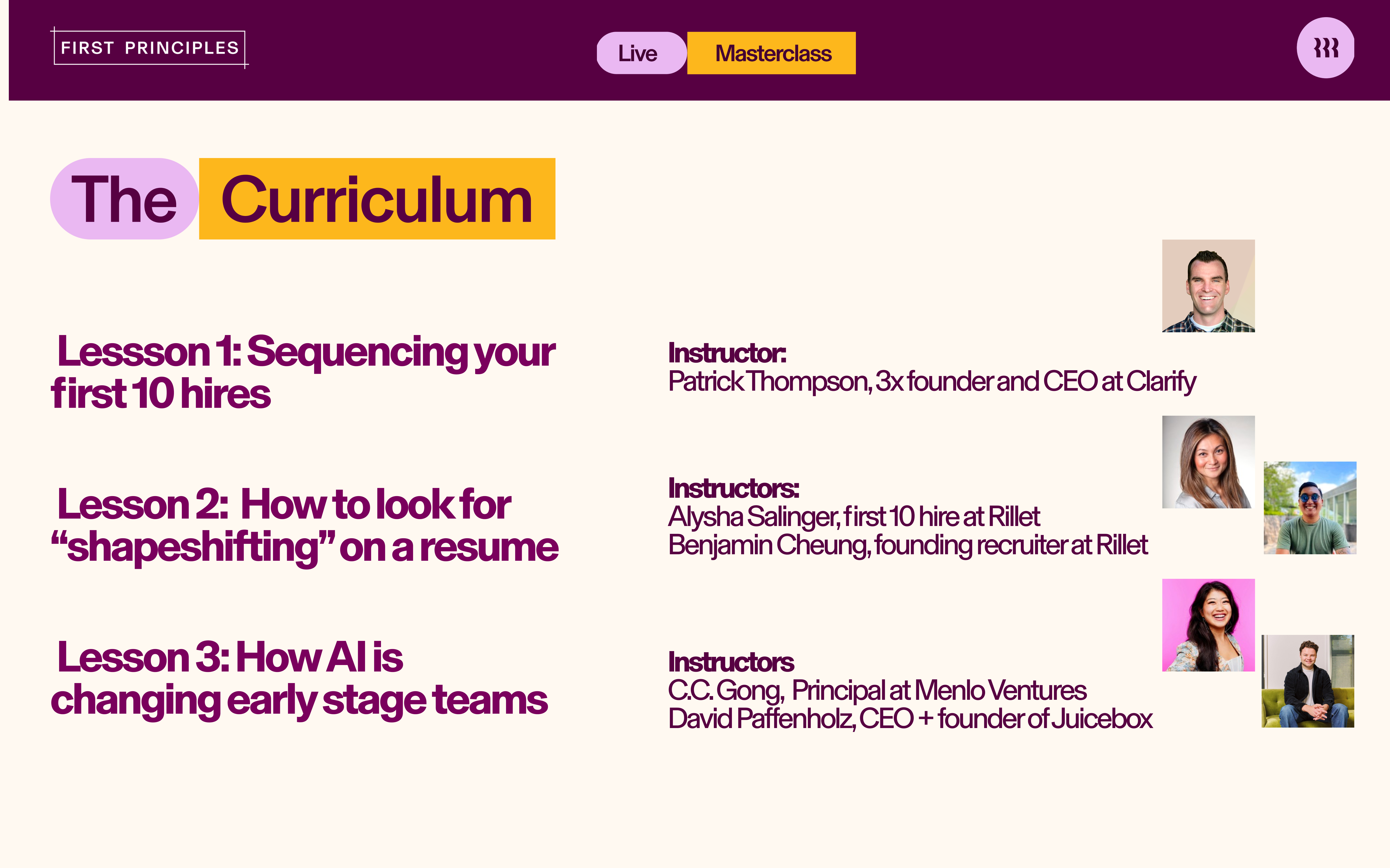 Syllabus for the First 10 Hires masterclass series. Breaks down each lesson title and course instructor