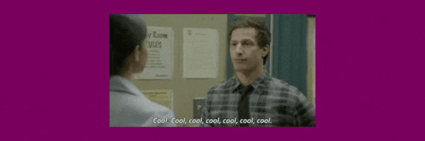 Gif of Andy Sandberg saying, "Cool cool cool cool cool." 