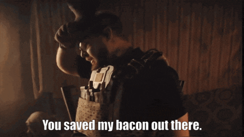 You Saved My Bacon Out There Seal Team