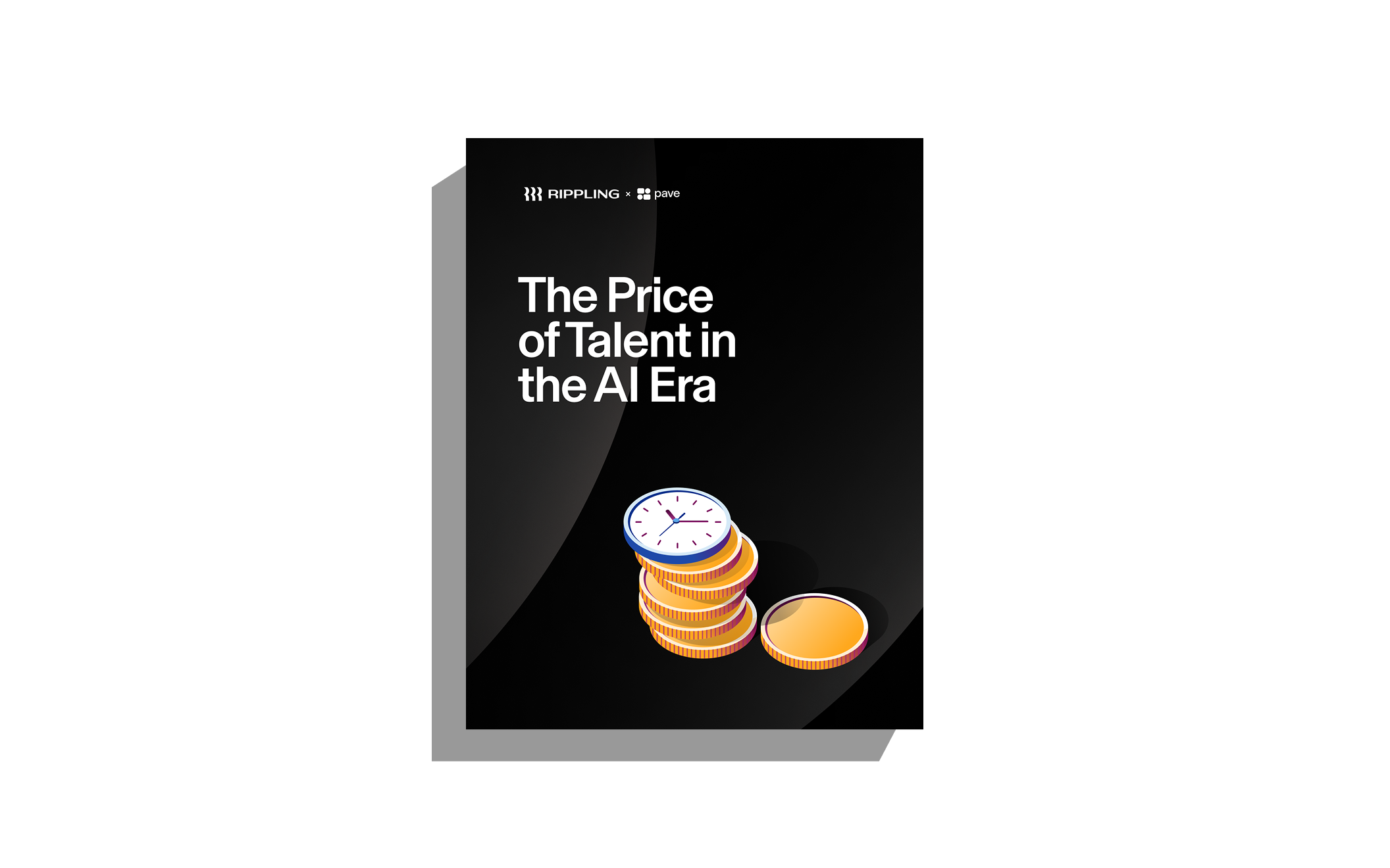 A black book cover with an illustration of stacked gold coins with a clock face on top. Text reads: The Price of Talent in the AI Era. Rippling and Pave’s logo are in the top left corner.
