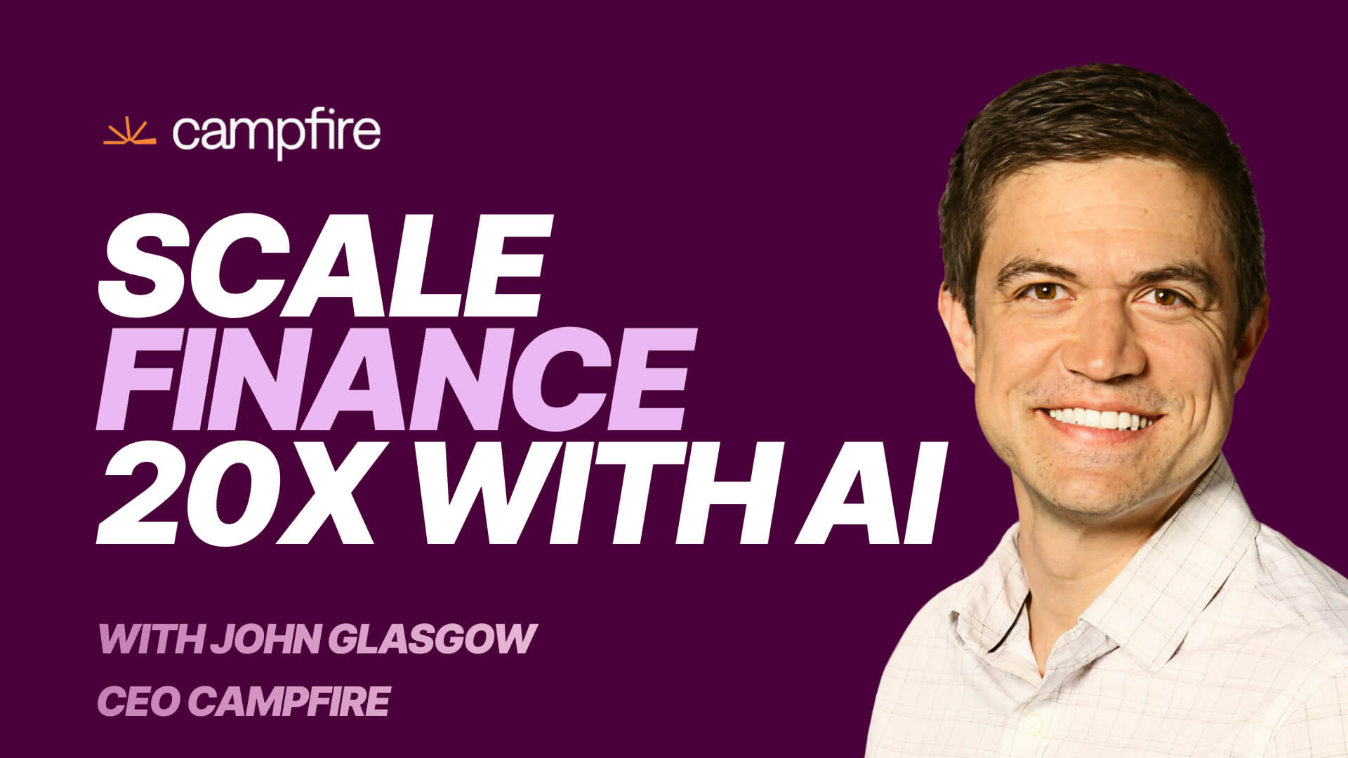 Video with John Glasgow, CEO of Campfire