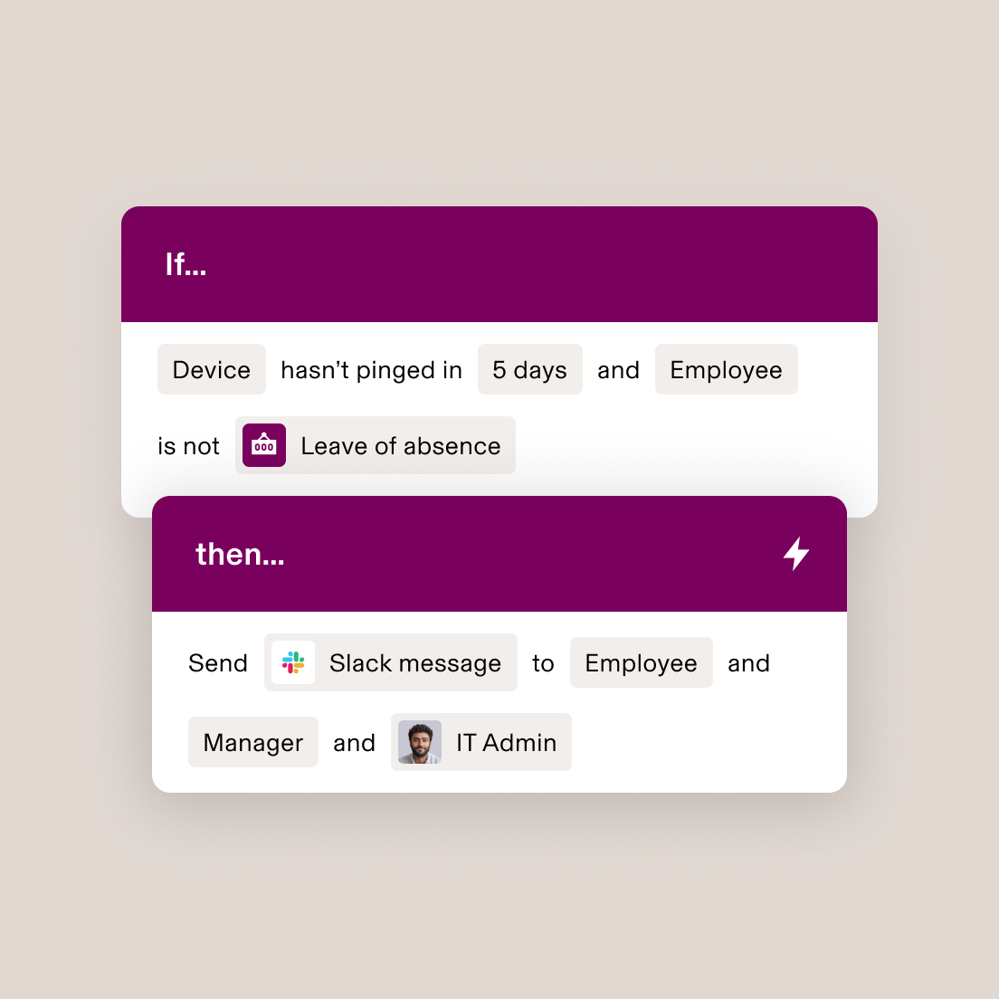 Automation workflow interface showing rule: if device hasn't pinged in 5 days and employee is not on leave, send Slack message to all parties.