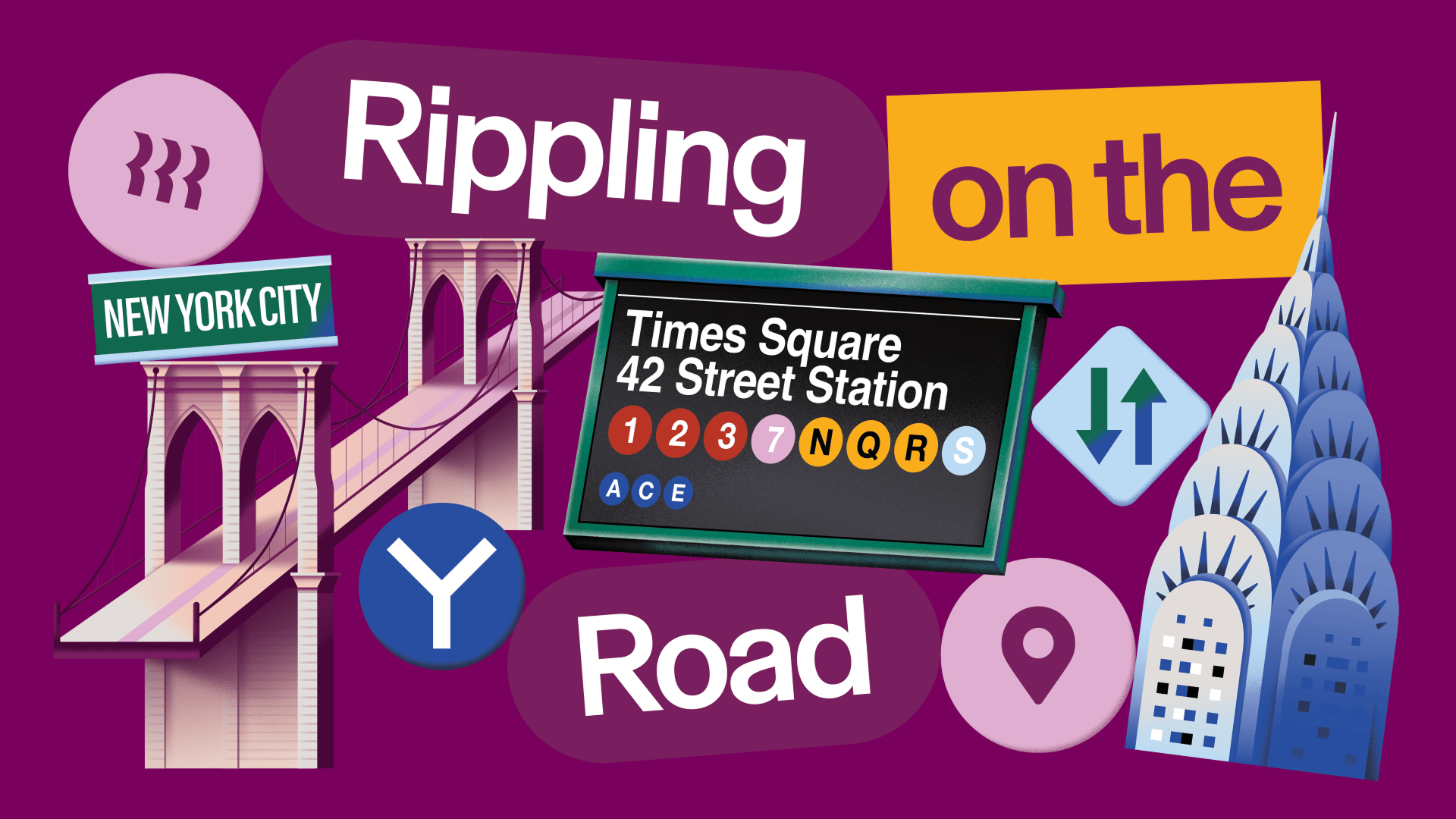 Colorful graphic titled "Rippling on the Road" featuring NYC landmarks, Brooklyn Bridge, Times Square subway sign, and Chrysler Building.