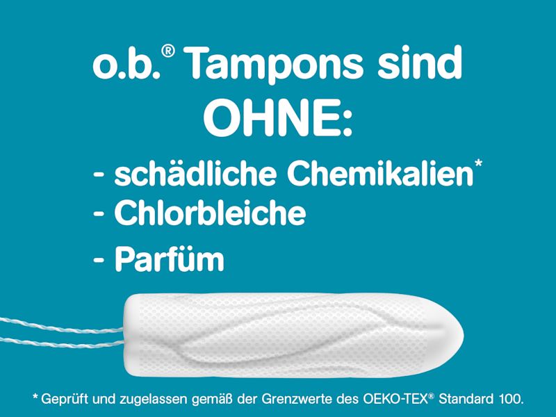 o.b.® Tampons sind ohne: schädliche Chemikalien, Chlorbleiche, Parfüm