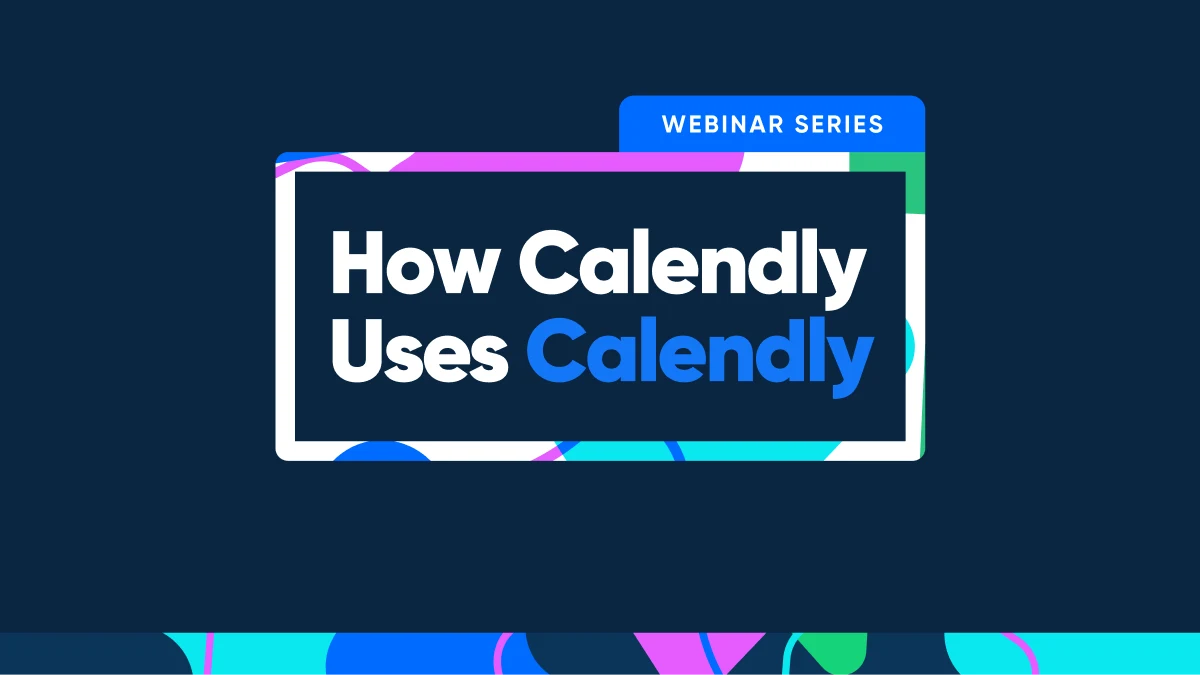 How Calendly Uses Calendly