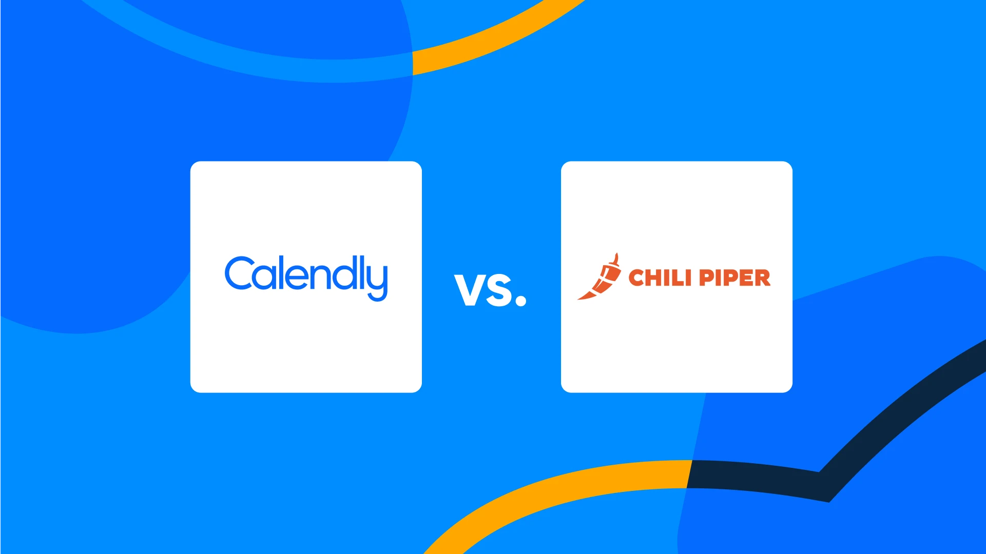 [Blog hero image] Calendly vs Chili Piper