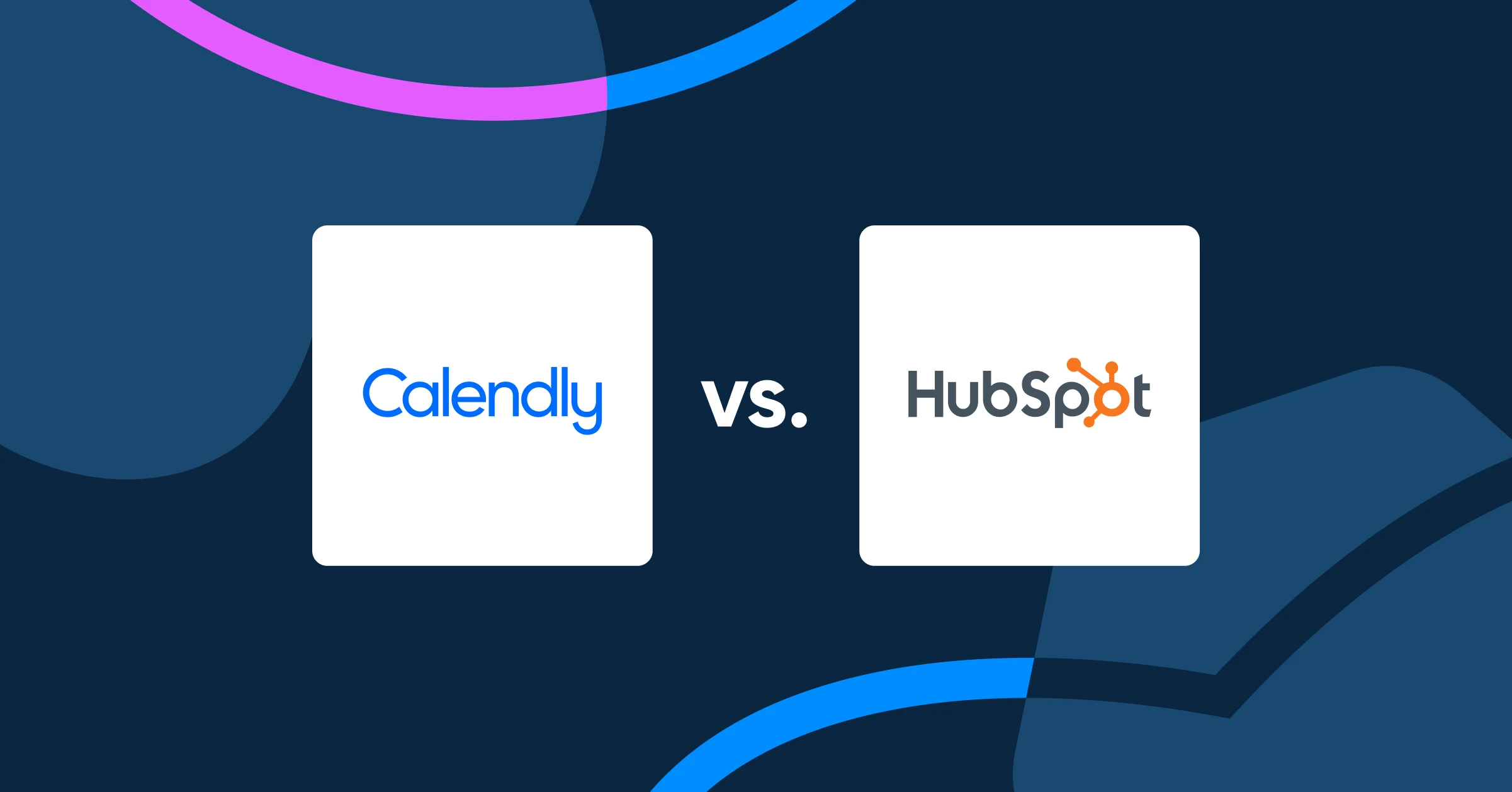 [Blog hero] Calendly vs. HubSpot Meetings: Which meeting scheduling app is best for you?