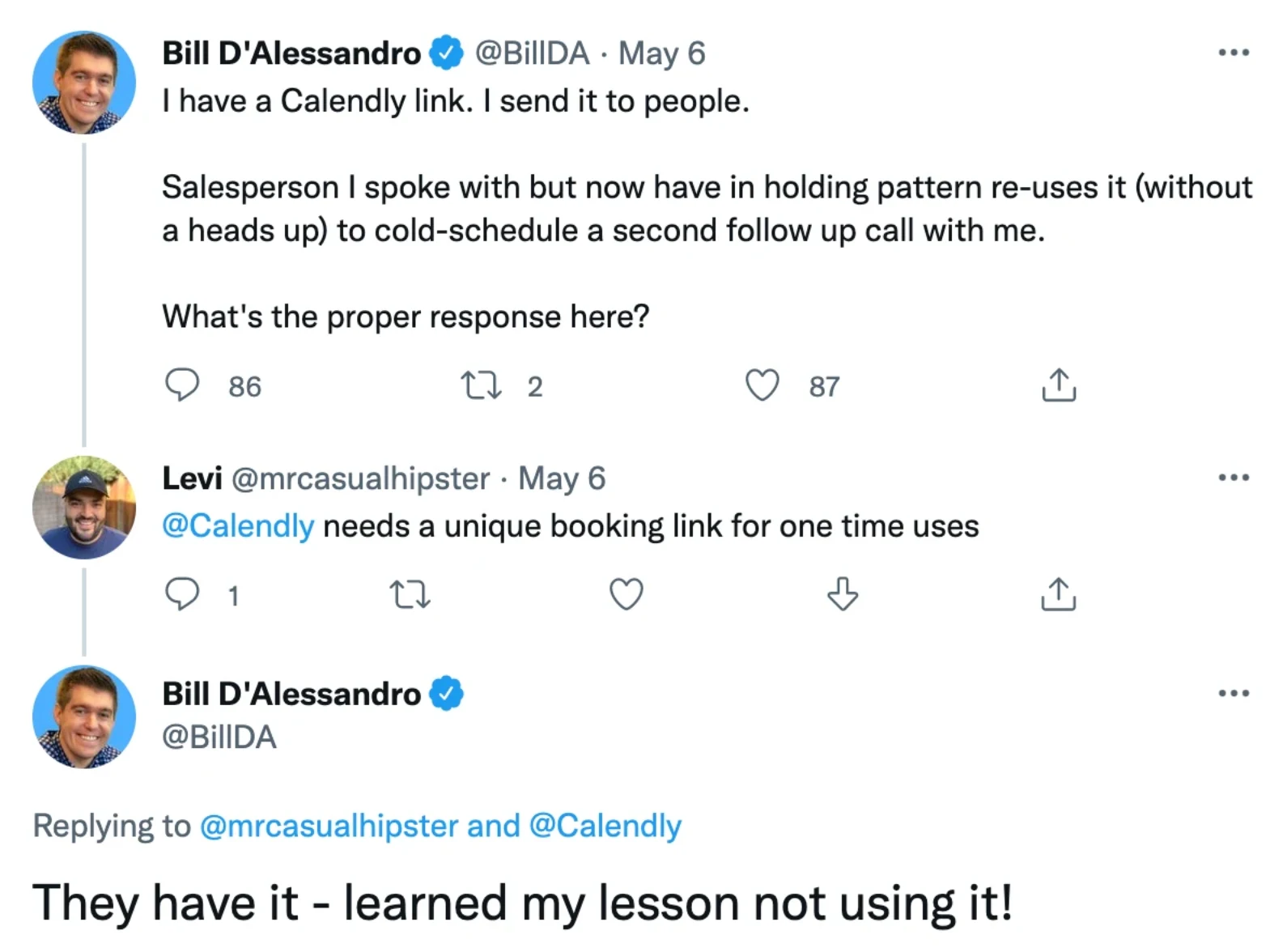 Screenshot of a conversation on X. One user says, "Calendly needs a unique booking link for one time users" and the other replies, "They have it - learned my lesson not using it!"