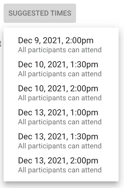 "Suggested times" will show a list view of the dates and times all guests are free to meet.