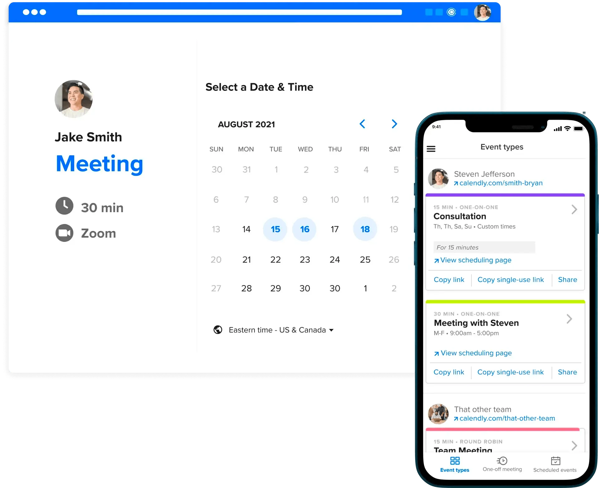 Two Calendly screenshots. The first is the screen to "Select a Date and Time" for a meeting on desktop. The second shows the "Event types" screen on the mobile app, including events called "Consultation", "Meeting with Steven", and "Team Meeting"