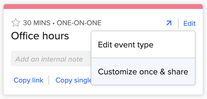 Screenshot of the Edit menu for an Event Type in the Calendly Chrome extension. Under "Edit event type", "Customize once & share" is selected.