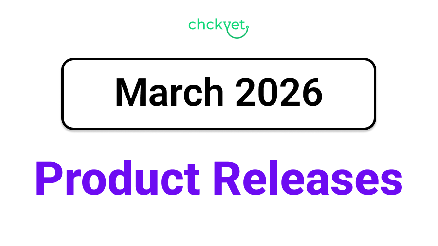 Chckvet March 2026 Product Releases - featured image