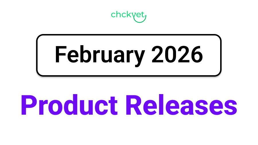 Chckvet February 2026 Product Releases - featured image