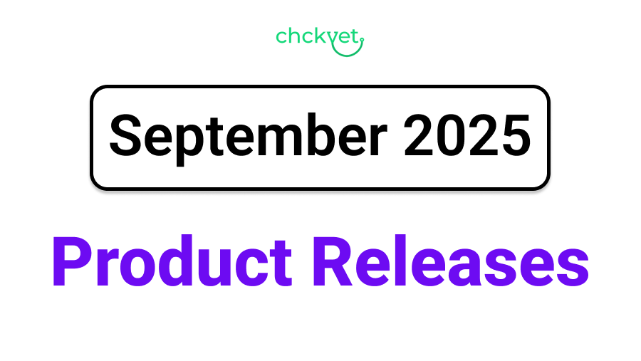 Chckvet September 2025 Product Releases - featured image
