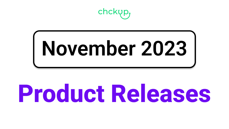 Chckup November 2023 Product Releases