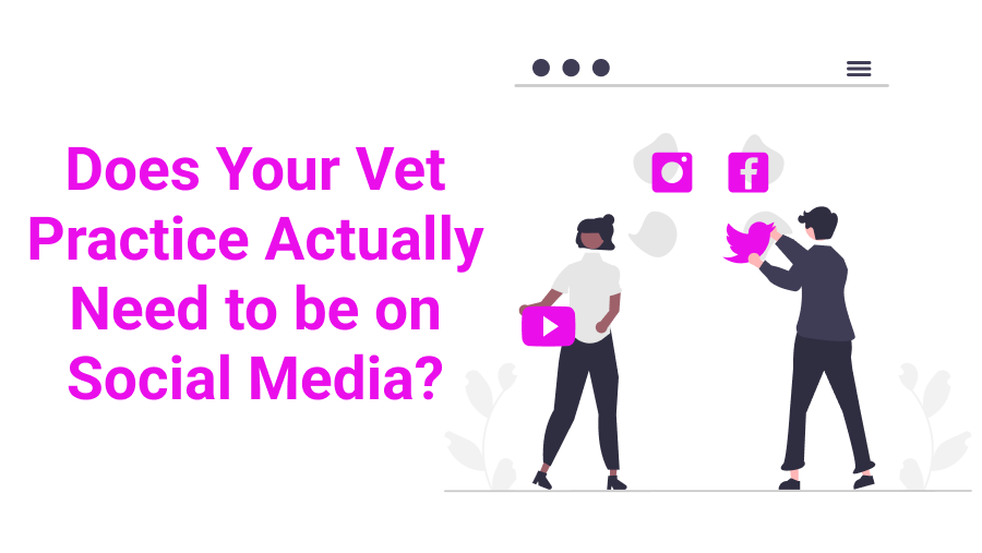 Does Your Veterinary Practice Actually Need to be on Social Media?