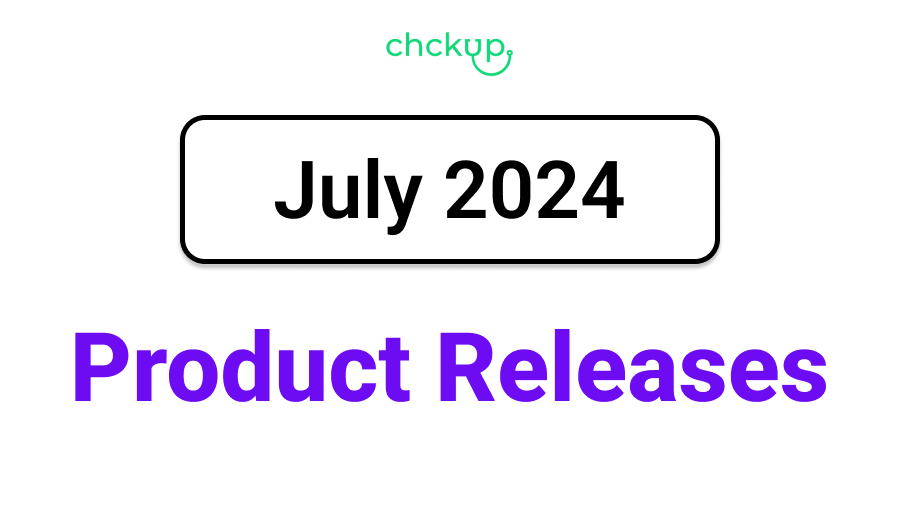 Chckup June 2024 Product Releases