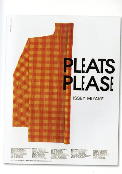 Ikko Tanaka's visual advertising instantly conveys the concept of PLEATS PLEASE and a season's signature features, while retaining a nearly uniform format