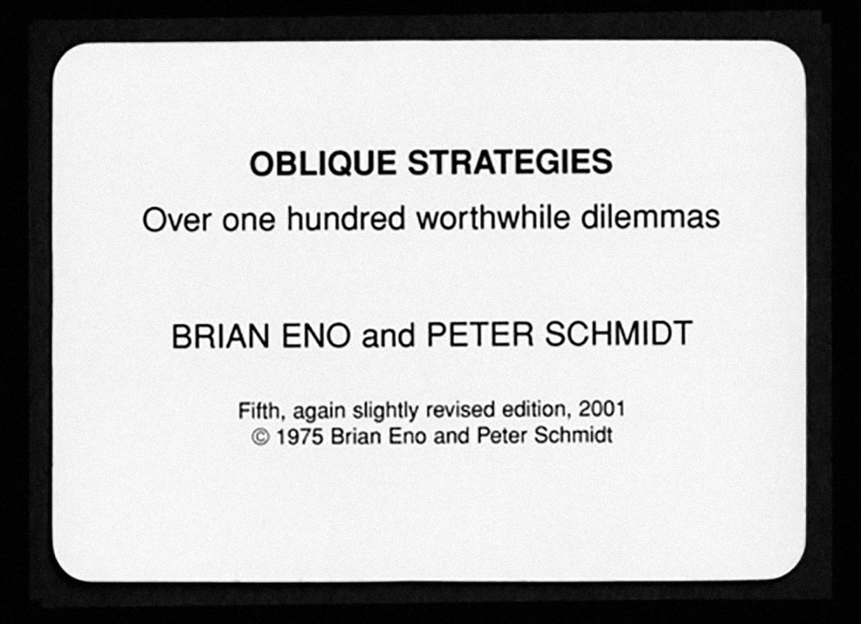 From the Archive: Oblique Strategies